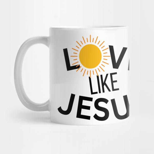 Love Like Jesus by AmyNMann